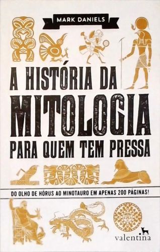 A História Da Mitologia Para Quem Tem Pressa