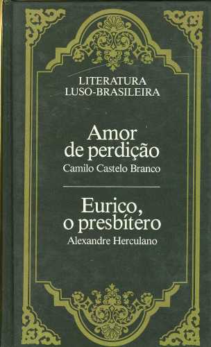 Amor de Perdição / Eurico, o presbítero