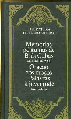 Memórias Póstumas de Brás Cubas/Oração aos moços Palavras à juventude