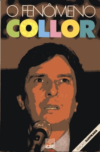 O Fenômeno Collor