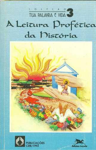 A Leitura Profética da História