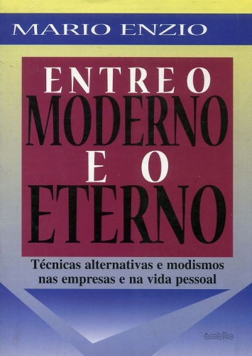 Entre o Moderno e o Eterno
