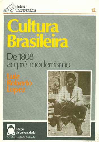 Cultura Brasileira (Das origens a 1808)