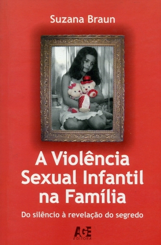 A Violência Sexual Infantil na Família