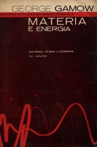 Matéria, Terra e Cosmos (Volume 1): Matéria e Energia