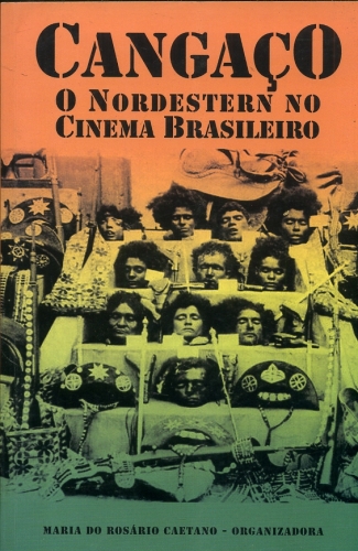 Cangaço: O Nodestern no Cinema Brasileiro