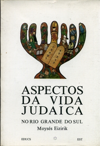 Aspectos da Vida Judáica no Rio Grande do Sul