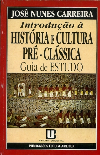 Introdução à História e Cultura Pré-Clássica (Guia de Estudo)