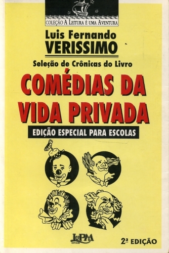 Seleção de Crônicas do Livro Comédias da Vida Privada