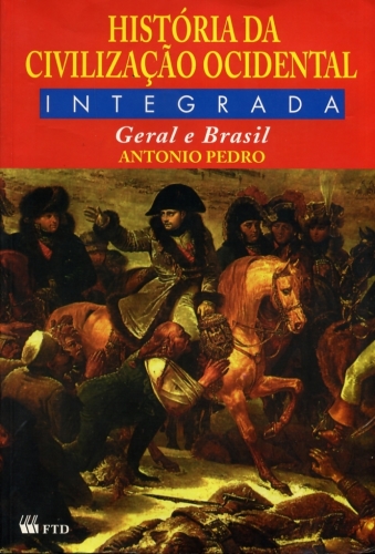 História da Civilização Ocidental Integrada -  Geral e Brasil (Livro do Professor)