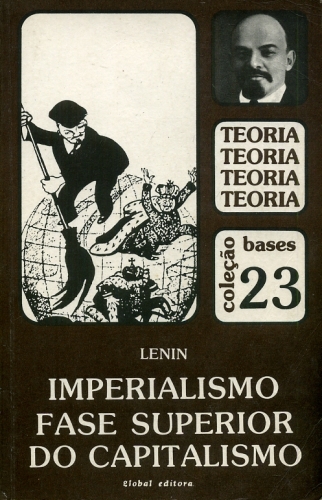 O Imperialismo: Fase Superior do Capitalismo