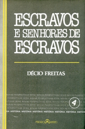 Escravos e Senhores de Escravos