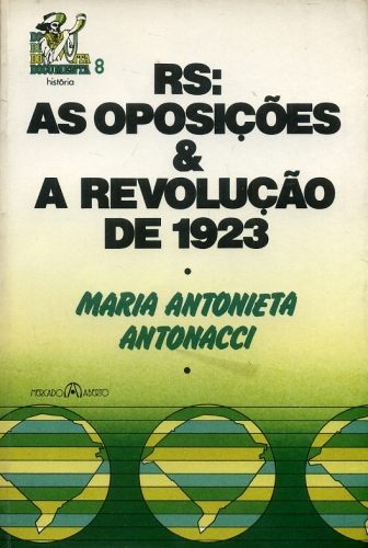 RS: AS Oposições e a Revolução de 1923