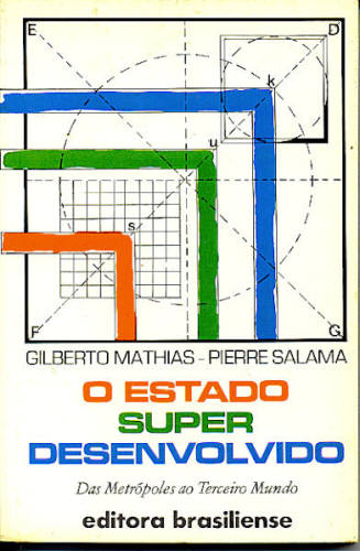 O Estado Super Desenvolvido: Das Metrópoles ao Terceiro Mundo