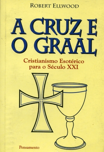 A Cruz e o Graal