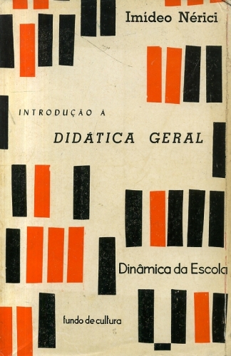 Introdução à Didática Geral: Dinâmica da Escola