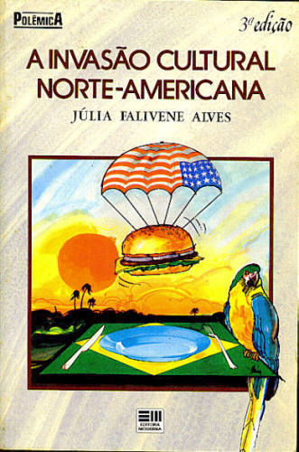 A Invasão Cultural Norte-Americana