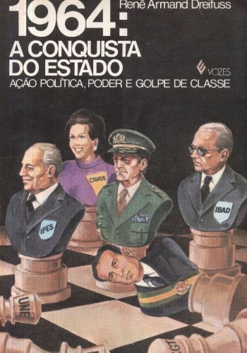 1964: A Conquista do Estado