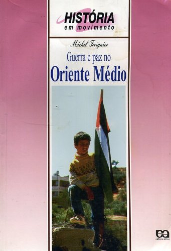 Guerra e Paz no Oriente Médio