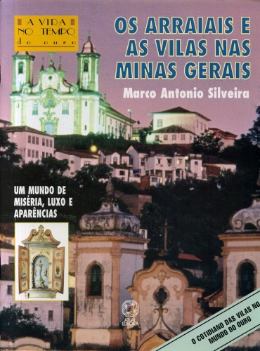 Os Arraiais e as Vilas nas Minas Gerais