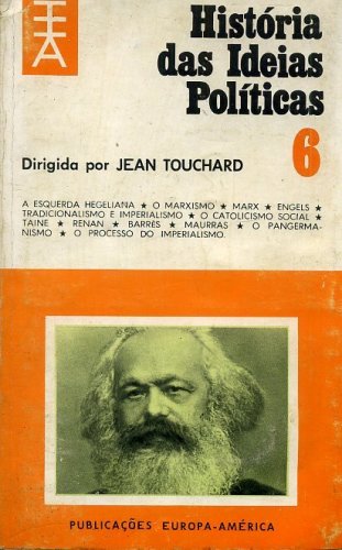 História das Idéias Políticas (Volume 6)