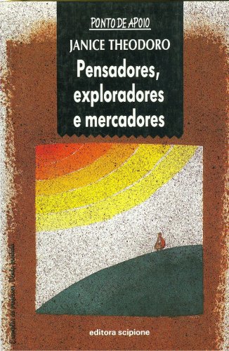 Pensadores, Exploradores e Mercadores