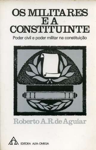 Os Militares e a Constituinte