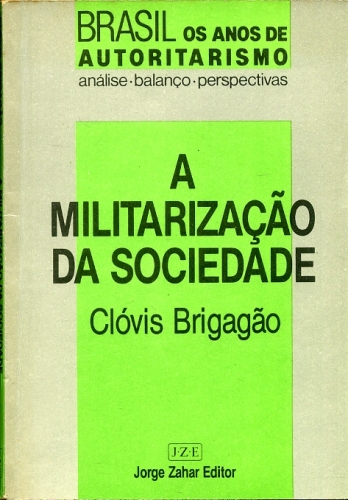 A Militarização da Sociedade