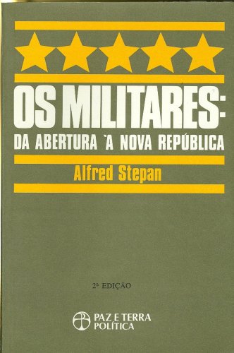 Os Militares: Da Abertura à Nova República