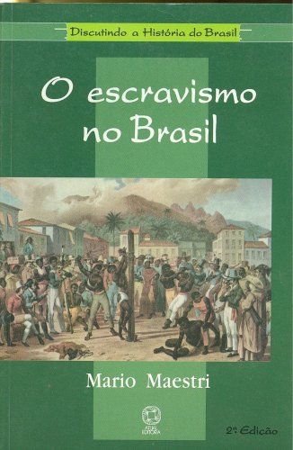 O Escravismo no Brasil