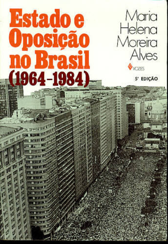 Estado e Oposição no Brasil (1964-1984)