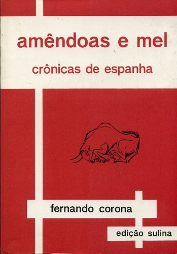 Amêndoas e mel - Crônicas de Espanha