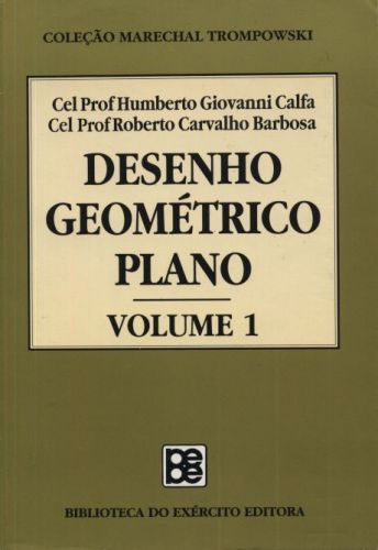 Desenho Geométrico Plano (Em 2 volumes)