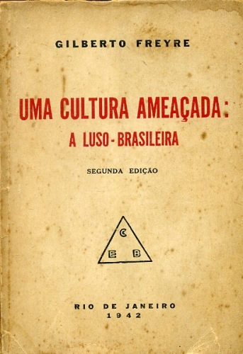 Uma Cultura Ameaçada: A Luso-Brasileira