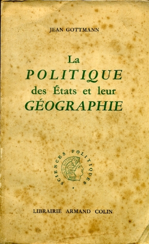 La Politique des États et Leur Géographie