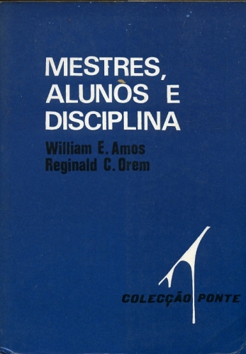 Mestres, Alunos e Disciplina