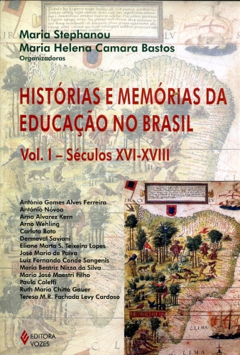 Histórias e Memórias da Educação no Brasil - Vol. 1