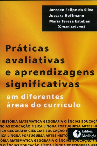 Práticas avaliativas e aprendizagens significativas