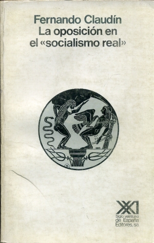 La Oposición en el Socialismo Real