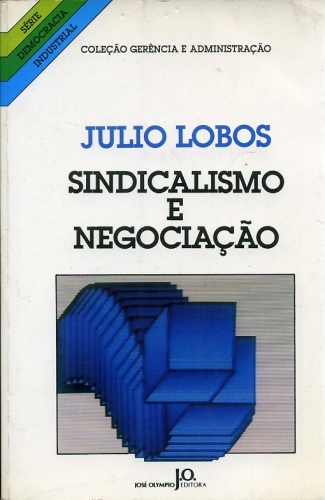 Sindicalismo e Negociação