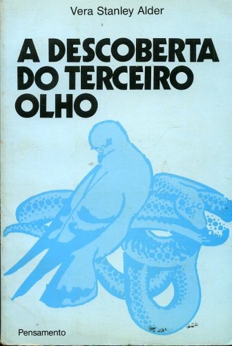 A Descoberta do Terceiro Olho