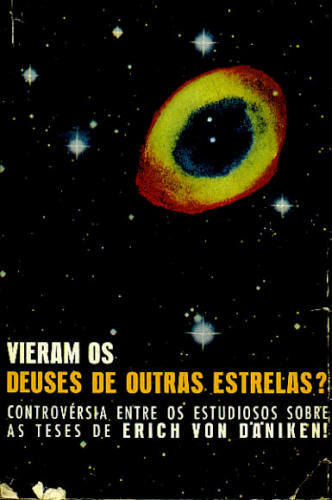 Vieram os deuses de outras estrelas?