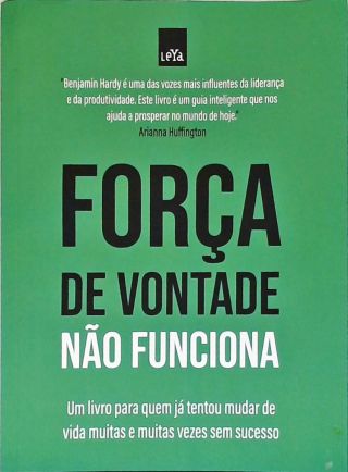Força de vontade não funciona