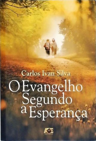O Evangelho Segundo a Esperança