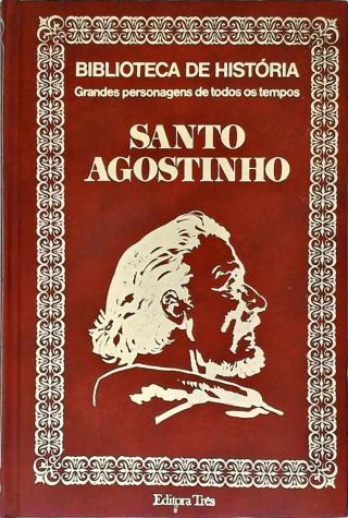 Biblioteca De História: Santo Agostinho
