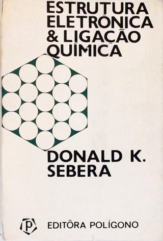 Estrutura Eletrônica & Ligação Química