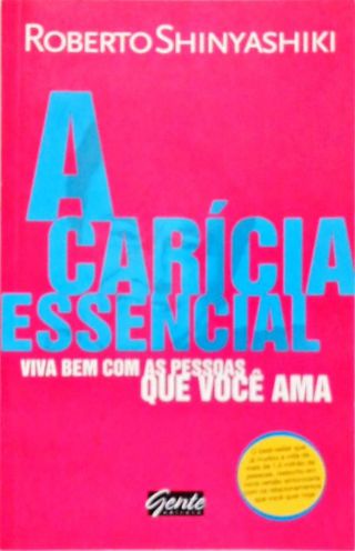 A Carícia Essencial