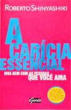 A Carícia Essencial