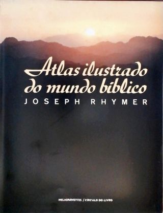 Atlas Ilustrado do Mundo Bíblico