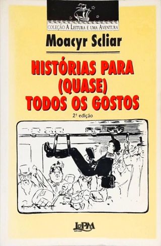 Histórias Para Quase Todos Os Gostos